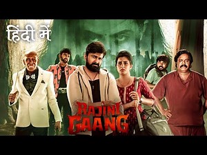 Rajini Gaang New South Hindi Dubbed Hindi | Available Now In Hindi | Movie Story Explained