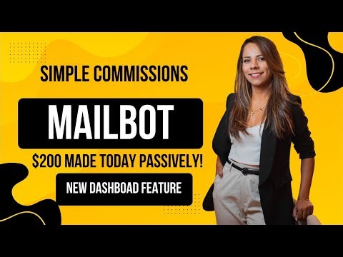 Mailbot (Simple Commissions) Review - $200 Earned Passively Today