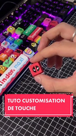 Customisation de touches de clavier : Tuto complet