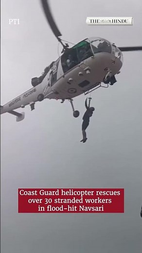 Coast Guard helicopter rescues over 30 stranded workers in flood hit Navsari