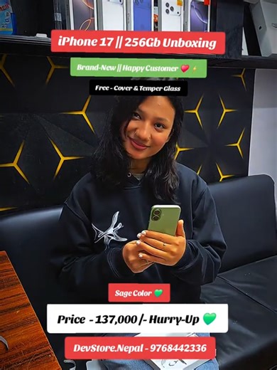 iphone 17 256gb Unboxing Happy Customer ♥️⚡️Contact - 9768442336 》》Thank You For Choosing Us Your Satisfaction Is Our First Priority From Devstore.nepal || -𝐅𝐫𝐞𝐞 : , screen protector Transparent Cover ( 20watt Apple Charger Extra Cost 3,000rs /- ) -Iphone 17 256gb Seal-pack Black and White Blue Only - 135,000 /- Fix - Green Lavender ( 137,000 /- Fix ) -1Year Apple Warranty | ✅ -Genuine/Original Product✅ -Can be used worldwide✅ -Free delivery all over Nepal✅ -Location : Pako Newroad Tamrakar 