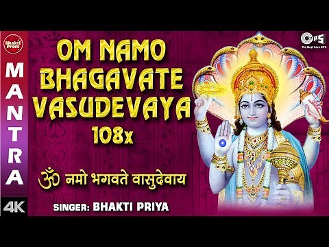 Om Namo Bhagavate Vasudevaya | 108 Times Mantra |108 Chanting |Bhakti Priya |Vishnu & Krishna Mantra