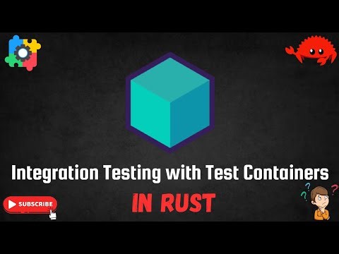 Integration testing with Test Containers using RUST | Test with real dependencies | RUST