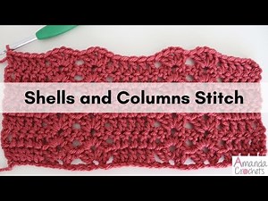 Shell and Column Stitch | Easy Crochet Stitch | Crochet Beginner Tutorial