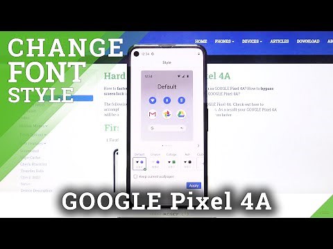 How to Change Style of Font in Google Pixel 4A – Pick Different Font Style
