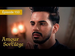 Amour et Sortilège - Ep 153 - Les liens du cœur et de la magie - Série en français - HD