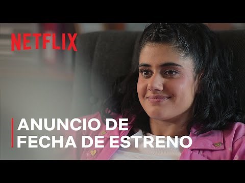 Aprendiendo a vivir | Anuncio de fecha de estreno | Netflix