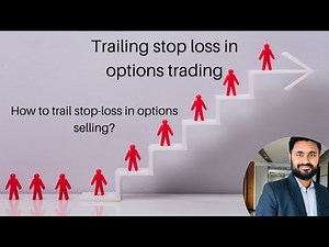 How to use Trailing stop loss in Options Trading