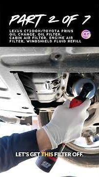 Lexus CT 200h Oil Change and Filter Replacement DIY | Part 2/7