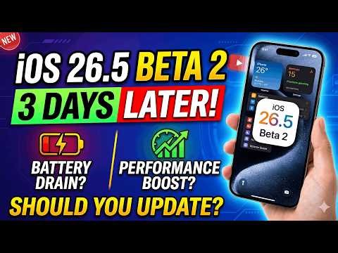 iOS 26.5 Beta 2 — Battery Life & Performance Tested… Should You Update?!