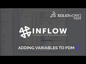 "Adding Variables to PDM" - Day In The Life - SOLIDWORKS PDM Administration Series