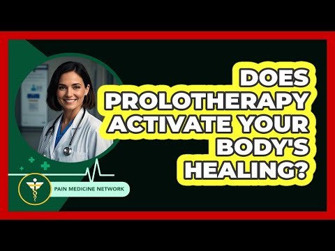 Does Prolotherapy Activate Your Body's Healing? - Pain Medicine Network