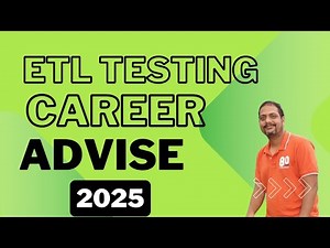 ETL Testing Career Advise - 2025