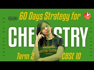 🔥60Days Study Strategy for Term2 Chemistry[ CBSE Class 10 ] Board Exam Preparation Tips 2022-Vedantu