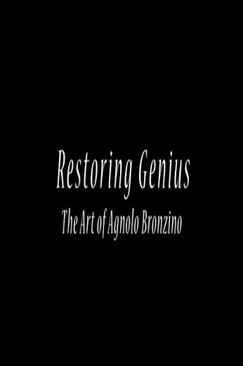 Restoring Genius: The Art of Agnolo Bronzino - Movie