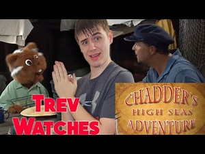 Trev Watches | Chadder Chipmunk's High Seas Adventure