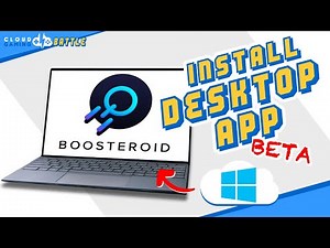 BOOSTEROID | Install DESKTOP APP Beta