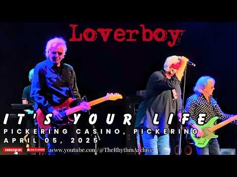 Loverboy | "It's Your Life" | Pickering Casino | Pickering, ON | April 05, 2025