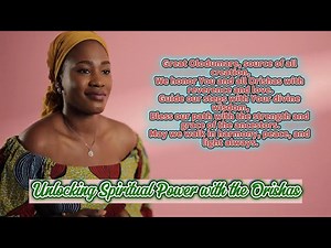 Unlocking Spiritual Power with the Orishas - Manifest Your Destiny Now