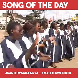Today's song of the Day is Asante mwaka mpya by Emali town choir #SOD #tbt | Hope FM