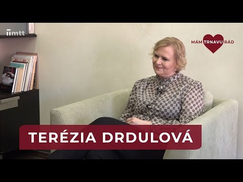 Mám Trnavu rád s Teréziou Drdulovou - riaditeľkou Centra včasnej intervencie v Trnave