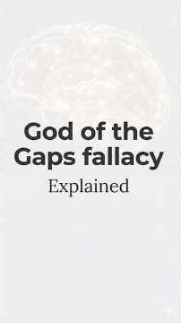 God of the Gaps Fallacy Explained | God of the Gaps | God Fallacy Explanation