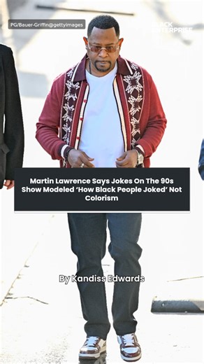 Martin Lawrence says jokes on the 90s show modeled ‘how Black people joked’ not colorism