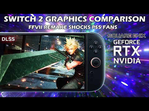 Switch 2 Final Fantasy VII Remake Graphics Advantage vs PS5 in New Comparisons is an Awesome Feature