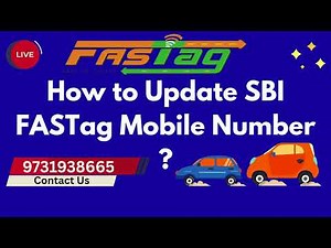 How to Update SBI FASTag Mobile Number