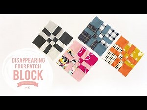 Quilting for Beginners: Disappearing Four Patch Block Tutorial