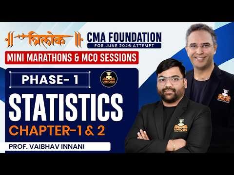 CMA Foundation June 26| Statistics Phase 1 |Chapter 1 & 2 (MCQ Practice)| L 1 | Prof. Vaibhav Innani