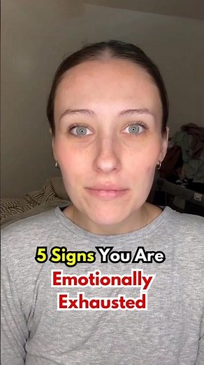 5 Signs You Are Emotionally Exhausted