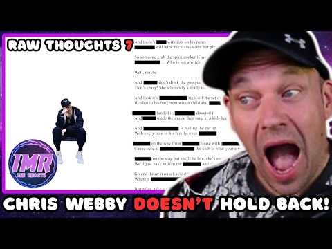 First Listen! |CHRIS WEBBY'S "Raw Thoughts 7" Is Not Just a Song, Its A RALLY!