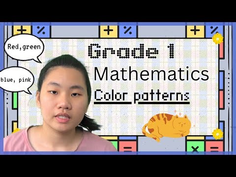 Grade 1 Mathematics Lesson 1 : Color Patterns