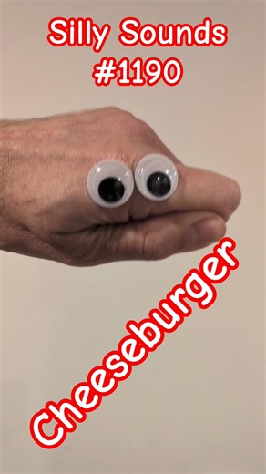 Silly Sounds #1190: Cheeseburger requested by @DaAsianbacon