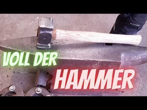 Vom alten Fäustel zum Profiwerkzeug - Schmiedehammer günstig selber herstellen