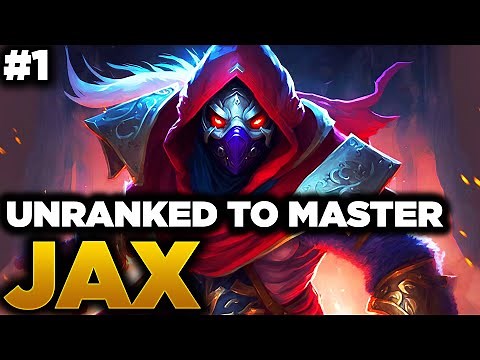 Unranked to Master Jax #1 - Season 13 Jax Gameplay - Best Jax Builds - Jax Gameplay Guide