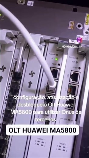 Atualização, configuração e desbloqueio Olt Huawei MA5800 para utilizar Onus de terceiros