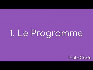 Apprendre à Coder - 1. Le Programme - InstaCode