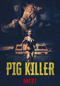 Pig Killer - movie: where to watch stream online