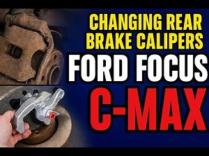 Ford Focus / Focus CMAX - Rear Brake Caliper and Brake Pad Replacement - DIY Guide