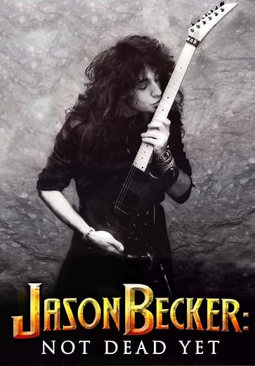 Jason Becker: Not Dead Yet (2012)