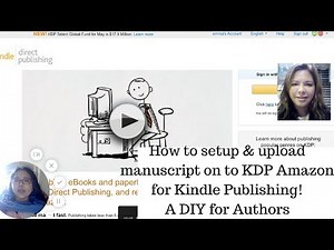 How to set up and upload manuscript on KDP Amazon for Kindle for authors