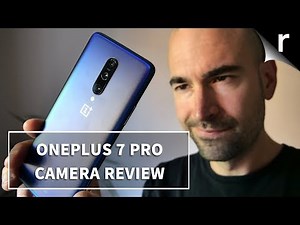 OnePlus 7 Pro | Camera Review