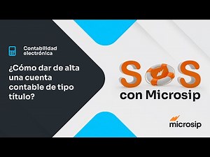 Microsip Contabilidad: Cómo dar de alta una cuenta contable de tipo título
