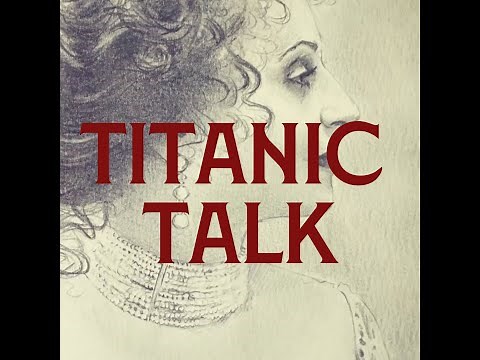 Titanic Talk | Amy Gaipa - Trudy Bolt in James Cameron's Titanic