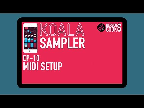 Koala Sampler Tutorial - EP 10 - Setting Up Midi (Controllers Pads Keyboards)