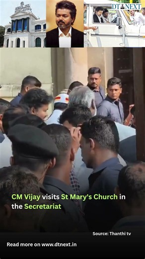 CM Vijay visits St Mary's Church in the Secretariat