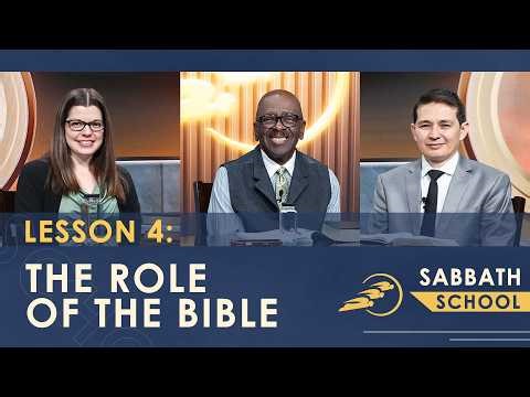 Lesson 4: The Role of the Bible | SUMtv Sabbath School – Q2