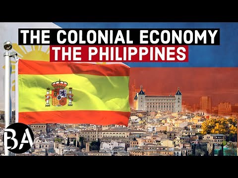 The Colonial Economy of The Philippines - History (Part 1)